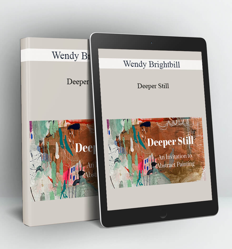 Deeper Still - Wendy Brightbill