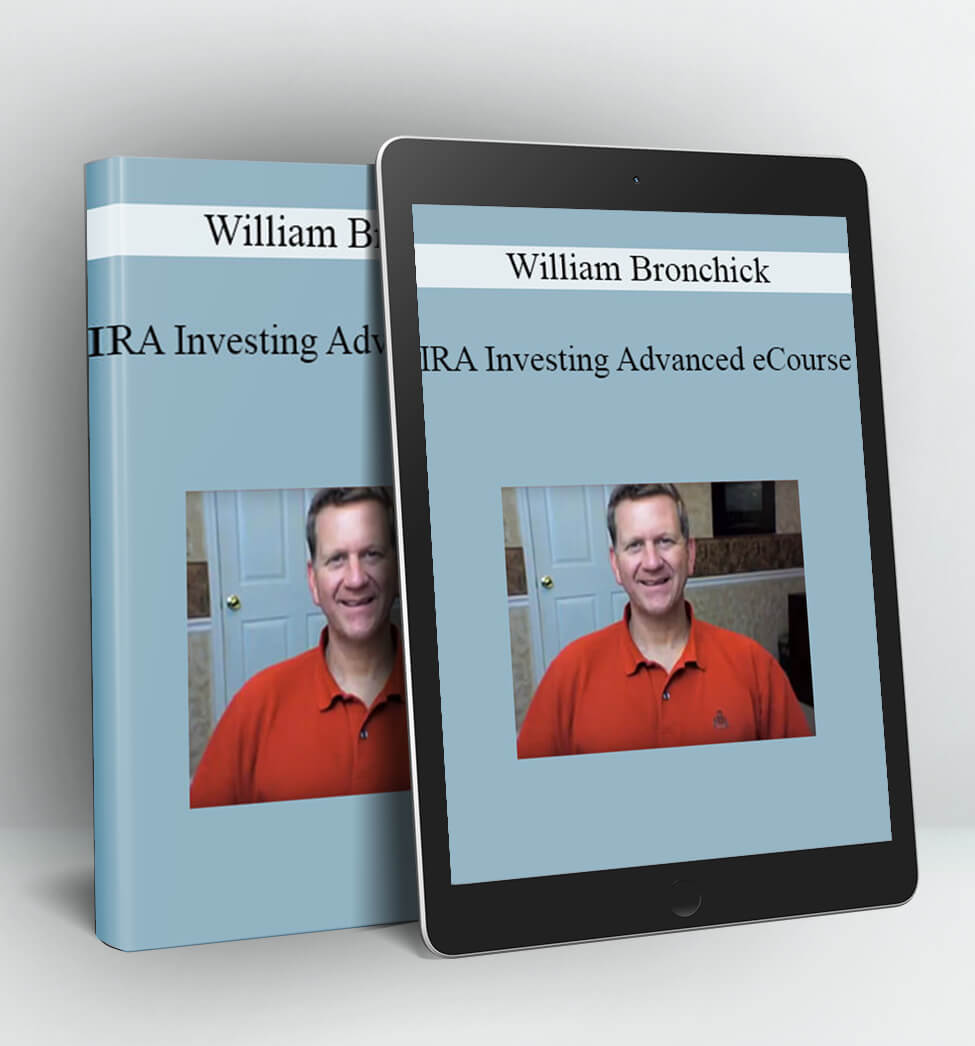 IRA Investing Advaanced eCourse - William Bronchick