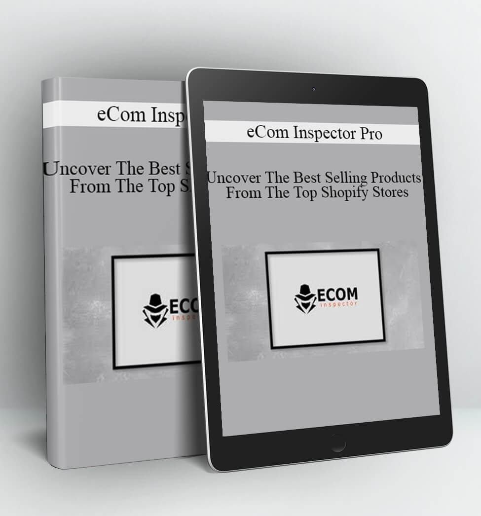 eCom Inspector Pro - Uncover The Best Selling Products From The Top Shopify Stores