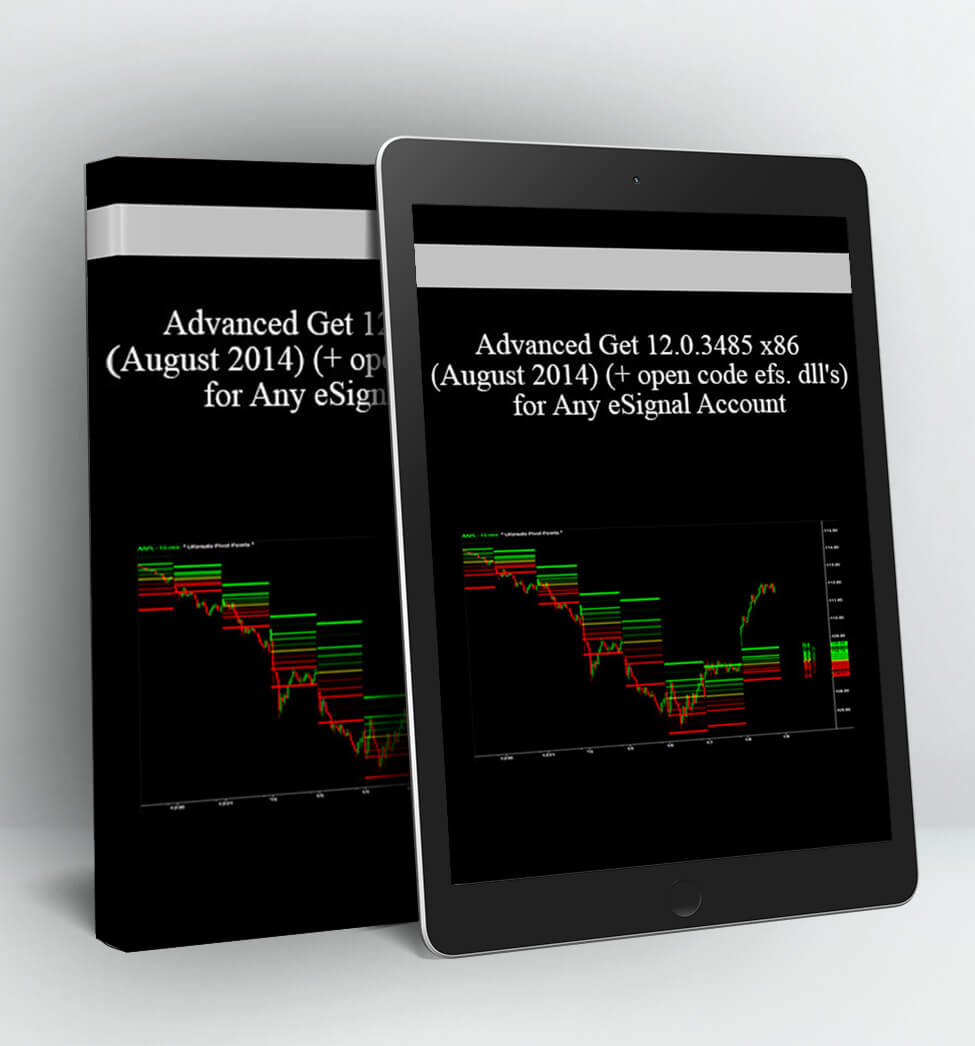 Advanced Get 12.0.3485 x86 (August 2014) (+ open code efs. dll's) for Any eSignal Account