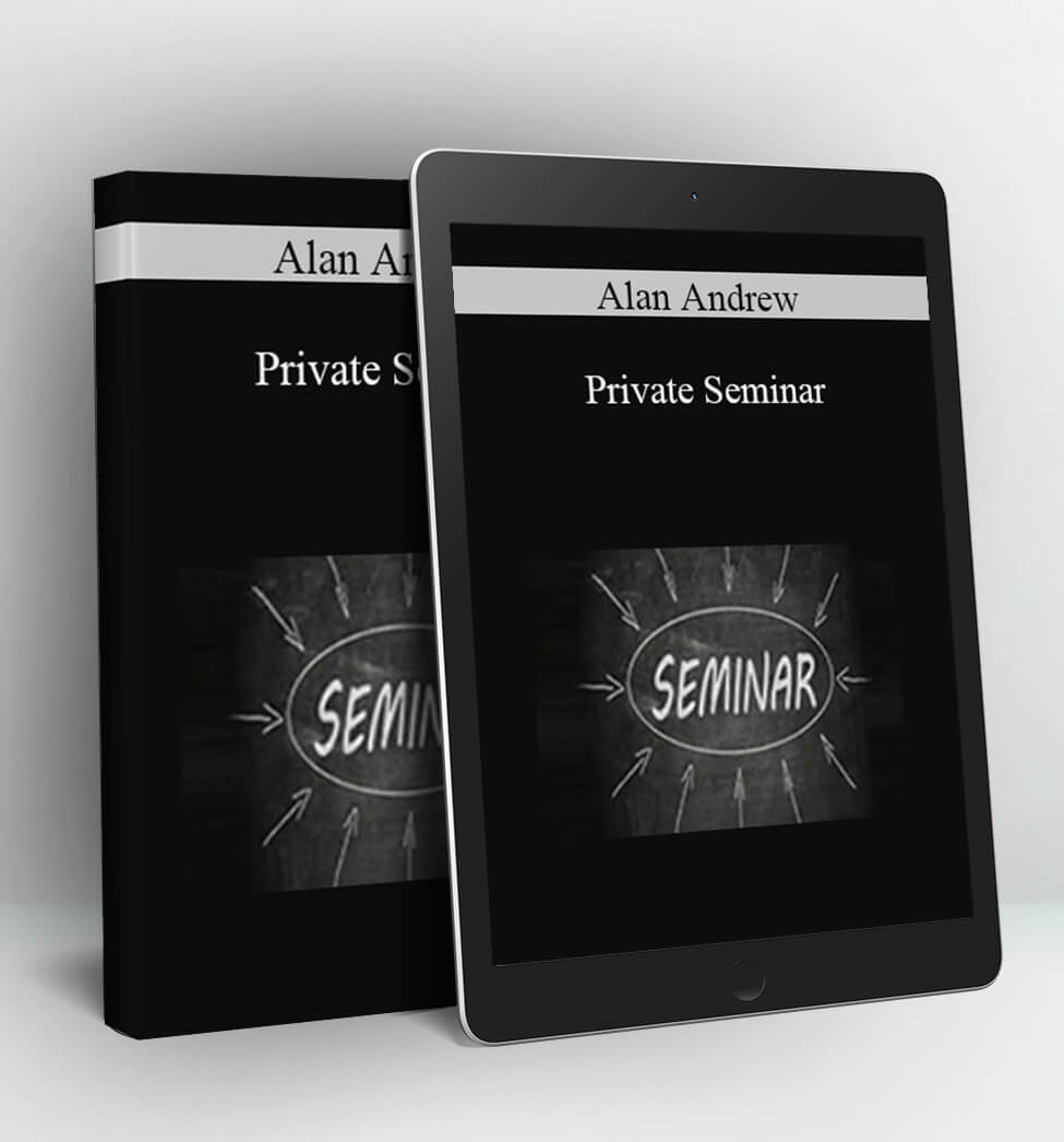 Private Seminar - Alan Andrew