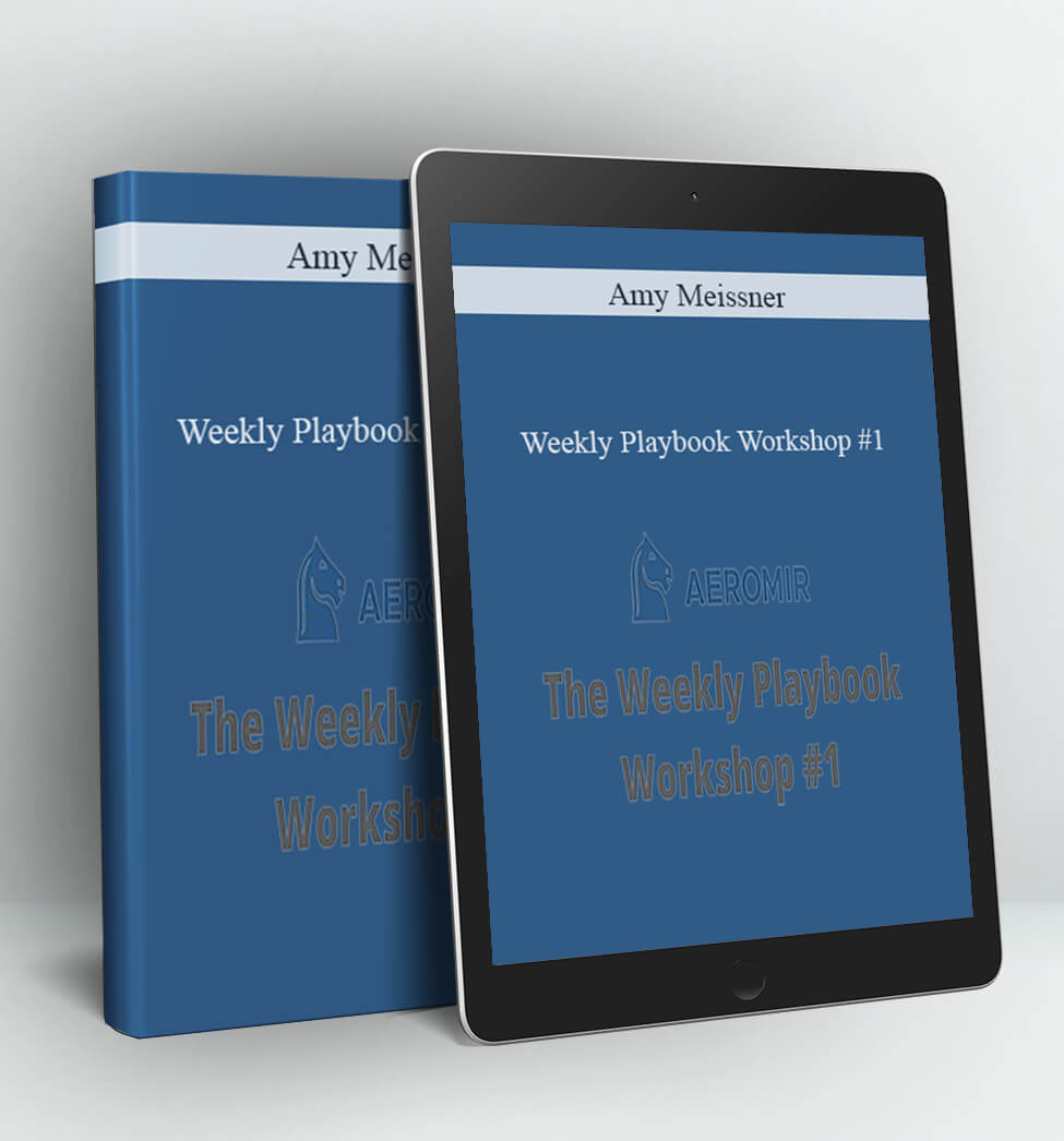 Weekly Playbook Workshop #1 - Amy Meissner and Dan Harvey