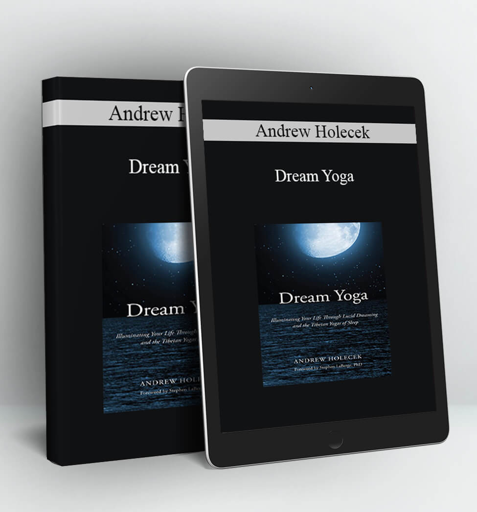 Dream Yoga - Andrew Holecek