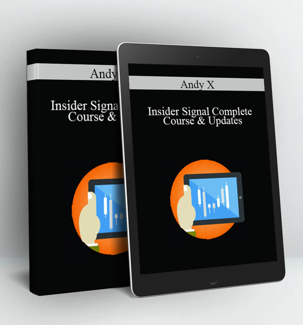 Insider Signal Complete Course & Updates - Andy X