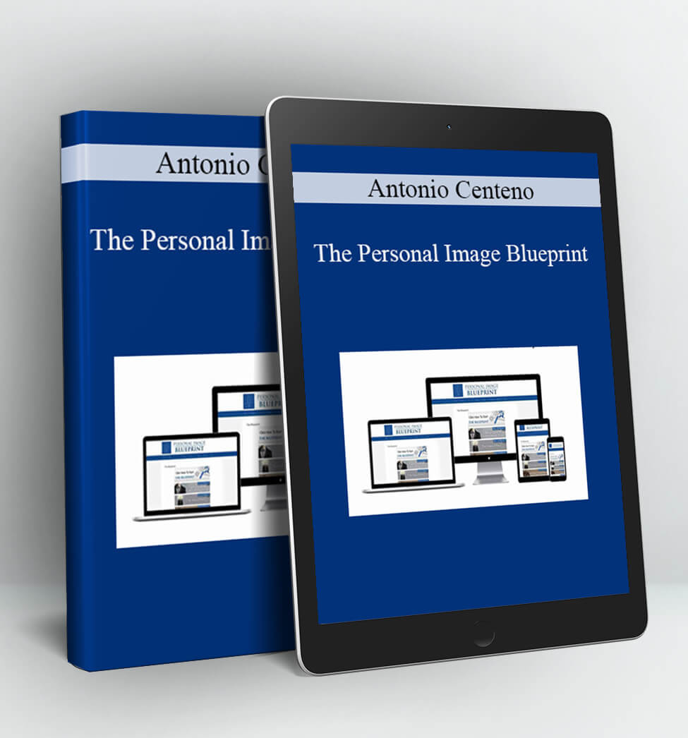 The Personal Image Blueprint - Antonio Centeno