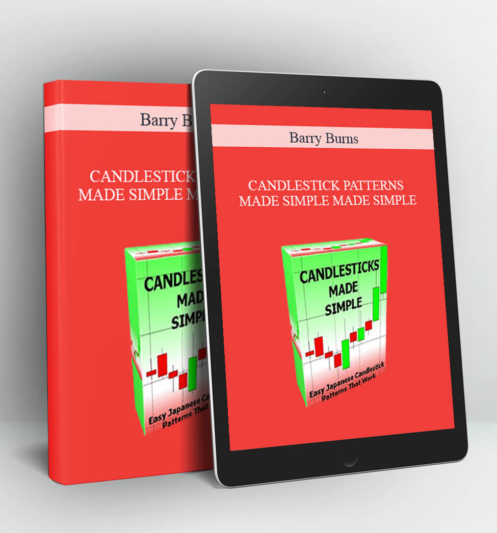 CANDLESTICK PATTERNS MADE SIMPLE - Barry Burns