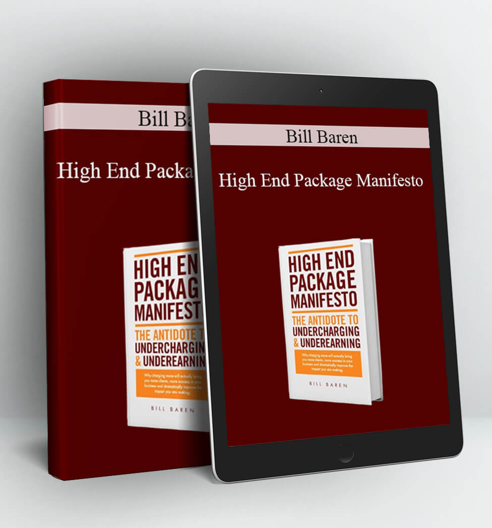 High End Package Manifesto - Bill Baren