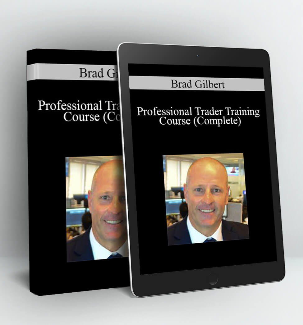 Professional Trader Training Course (Complete) - Brad Gil