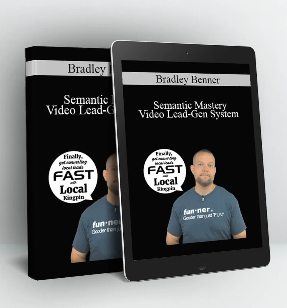 Semantic Mastery – Video Lead-Gen System - Bradley Benner