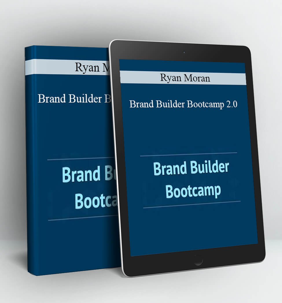 Brand Builder Bootcamp 2.0 - Ryan Moran