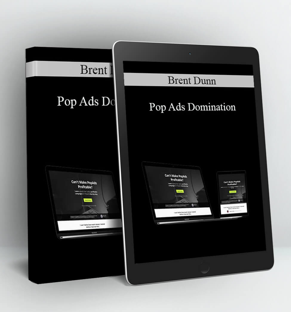 Pop Ads Domination - Brent Dunn