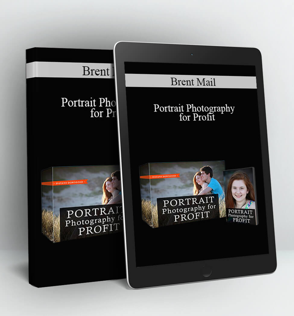 Portrait Photography for Profit - Brent Mail