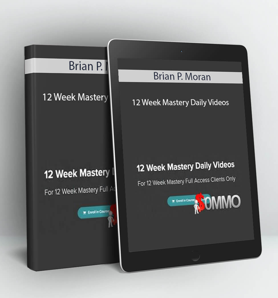 12 Week Mastery Daily Videos - Brian P. Moran