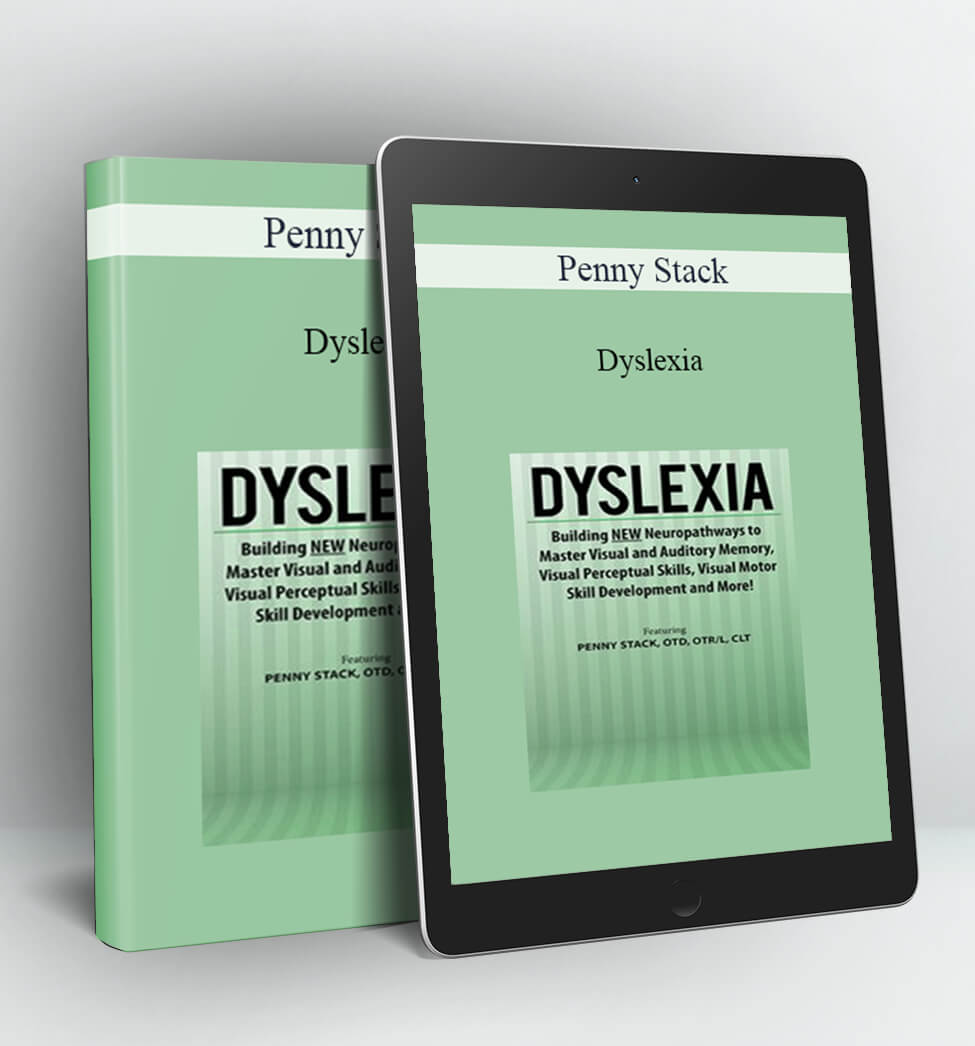 Dyslexia, Dyscalculia & Dysgraphia: Building NEW Neuropathways to Master Visual and Auditory Skills