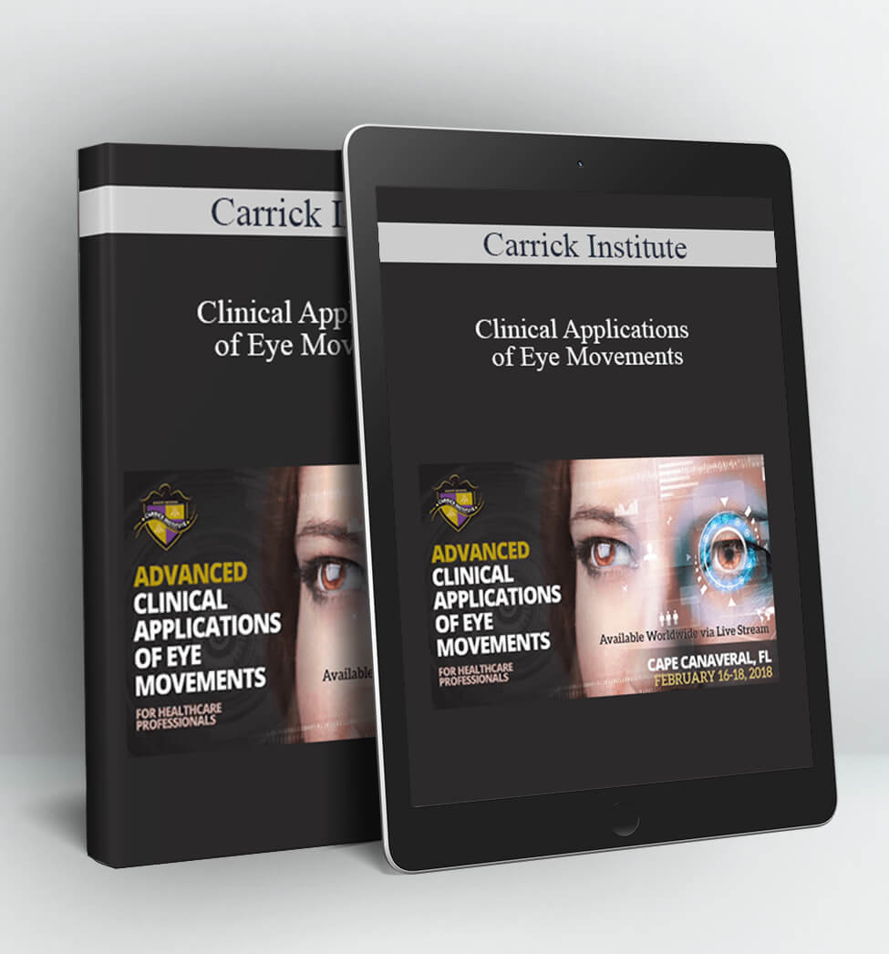 Clinical Applications of Eye Movements Bundle On-demand - Carrick Institute