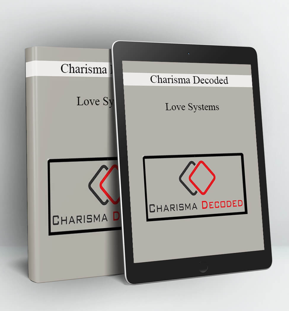 Charisma Decoded - Love Systems