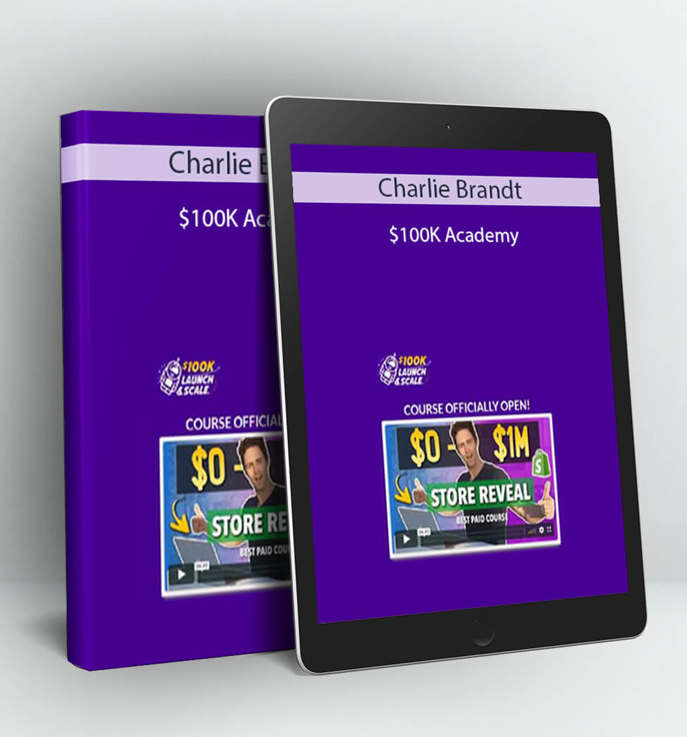 $100K Academy - Charlie Brandt