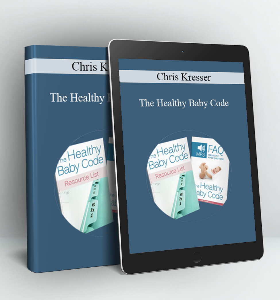 The Healthy Baby Code - Chris Kresser