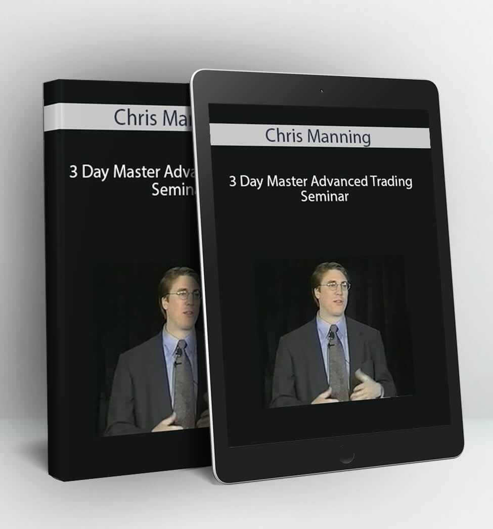 3 Day Master Advanced Trading Seminar - Chris Manning