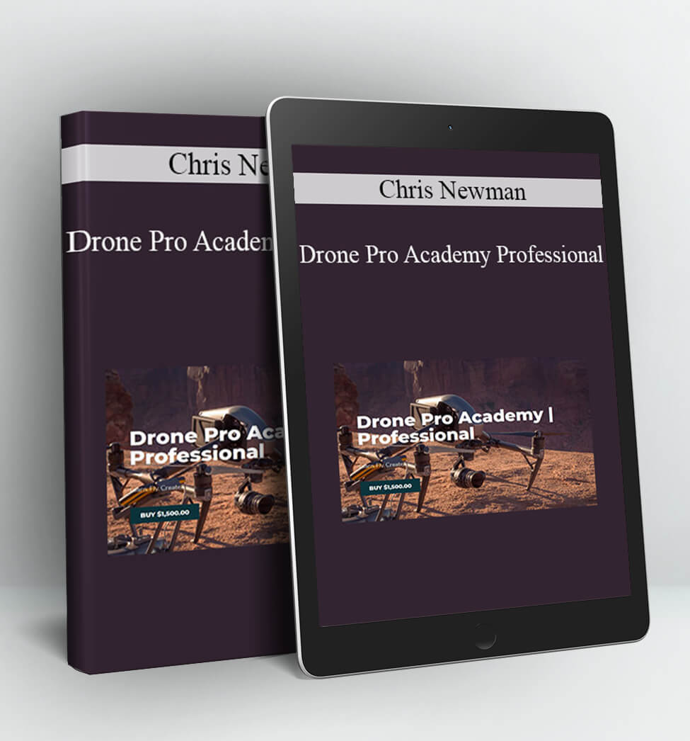 Drone Pro Academy Professional - Chris Newman