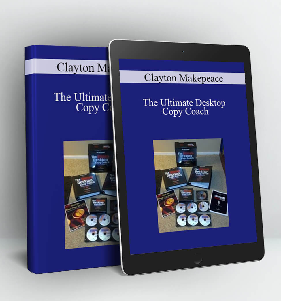 The Ultimate Desktop Copy Coach - Clayton Makepeace