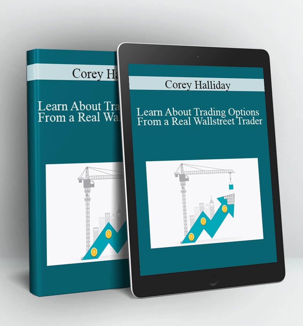 Learn About Trading Options From A Real Wallstreet Trader - Corey Halliday