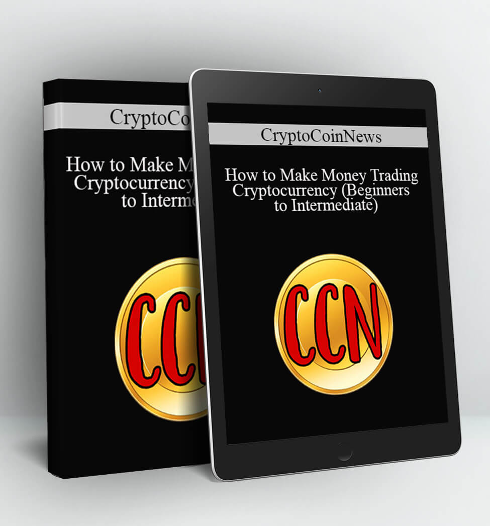 How to Make Money Trading Cryptocurrency (Beginners to Intermediate) - CryptoCoinNews