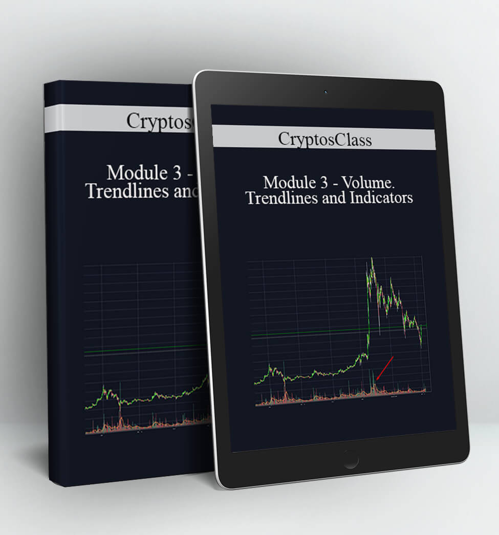 Module 3 – Volume, Trendlines and Indicators - CryptosClass