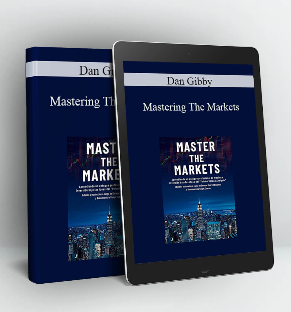 Mastering The Markets - Dan Gibby