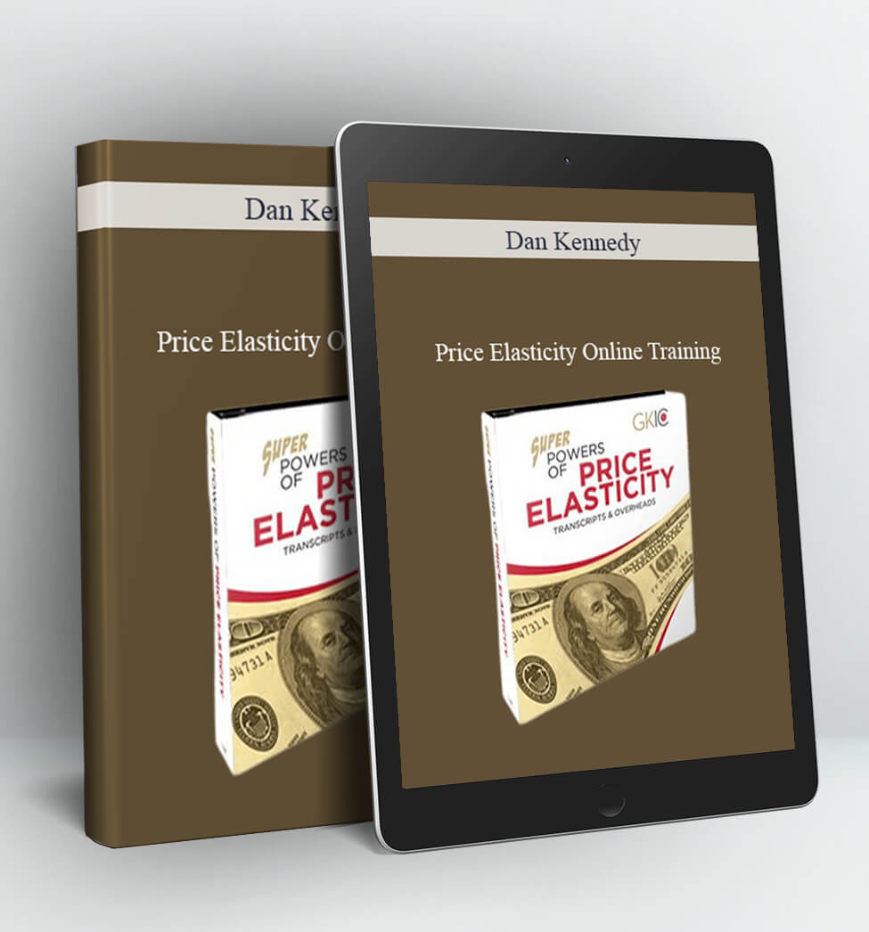 Price Elasticity Online - Dan Kennedy