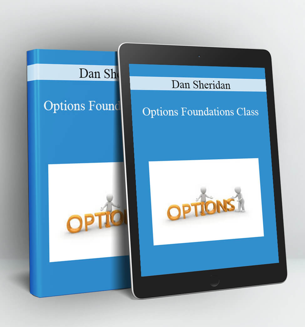 Options Foundations Class - Dan Sheridan