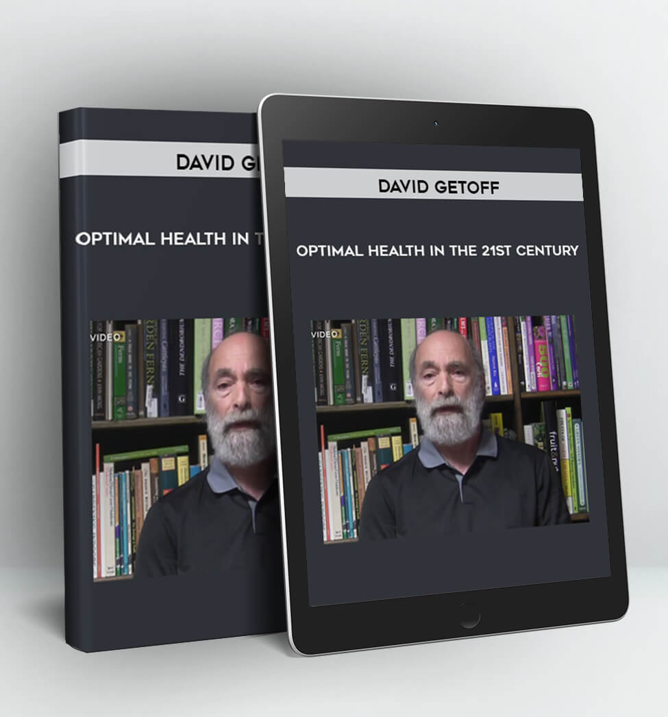 Optimal Health in the 21st Century - David Getoff