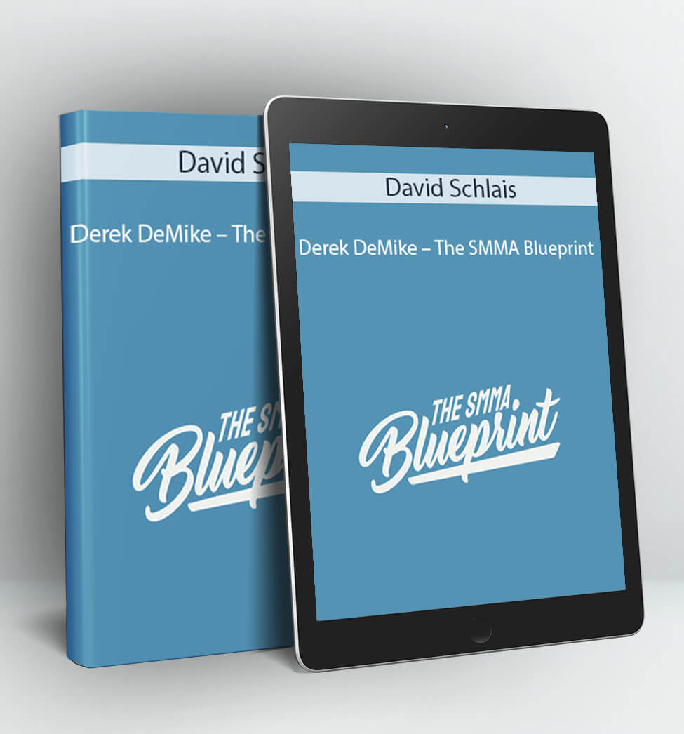 The SMMA Blueprint - David Schlais and Derek DeMike