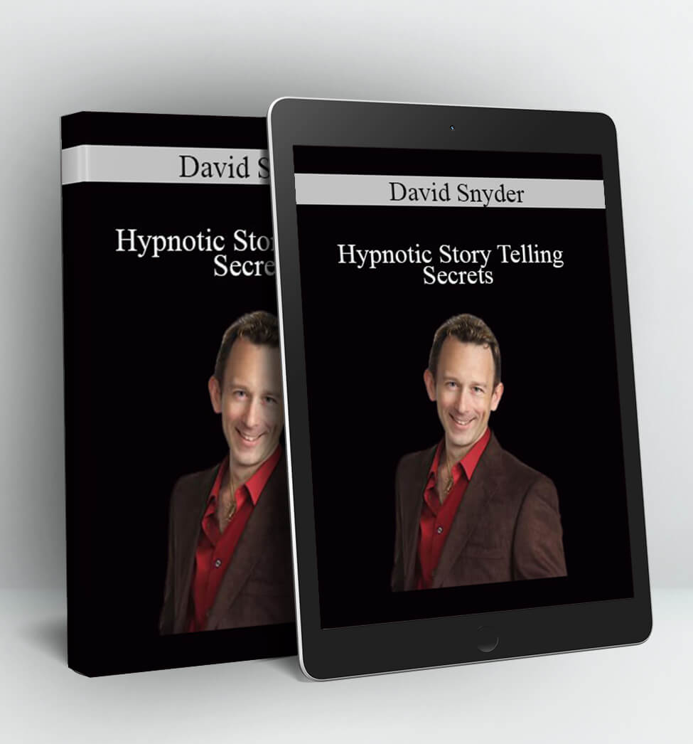 Hypnotic Story Telling Secrets - David Snyder