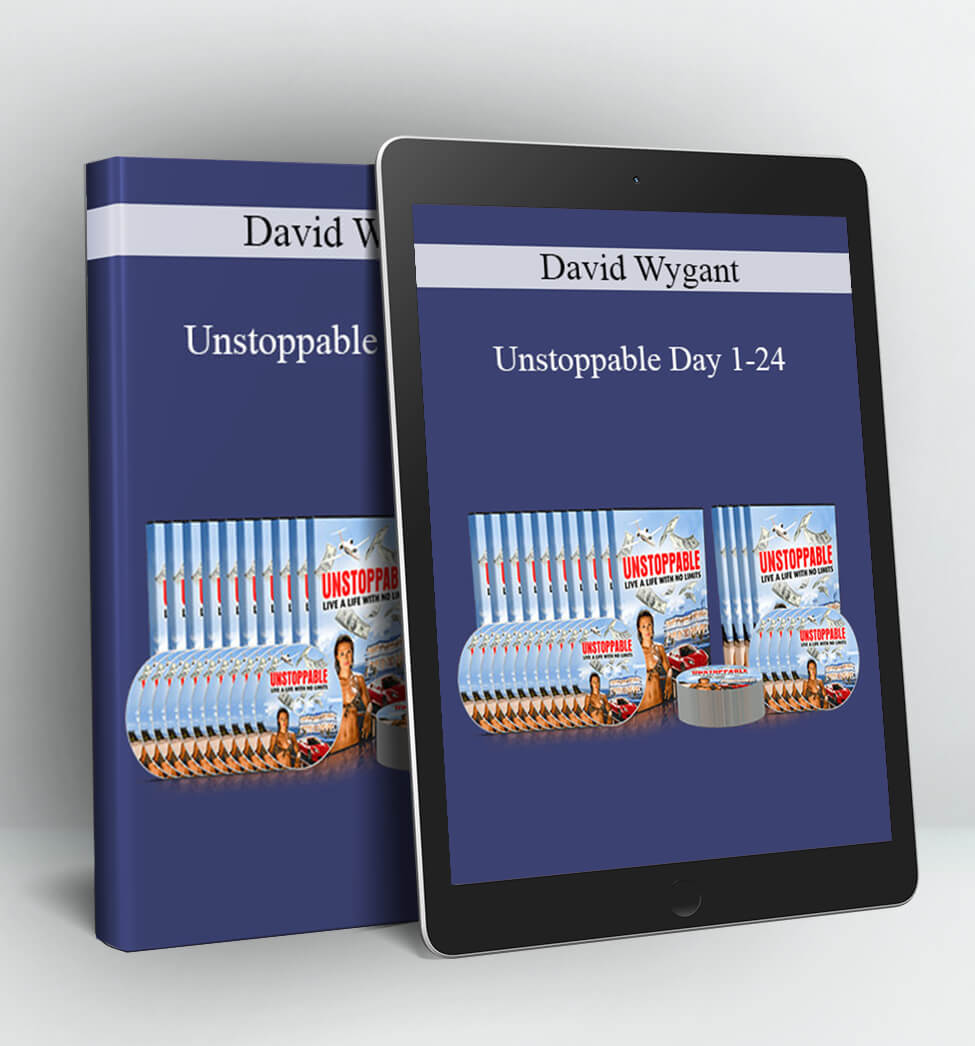 Unstoppable Day 1-24 - David Wygant