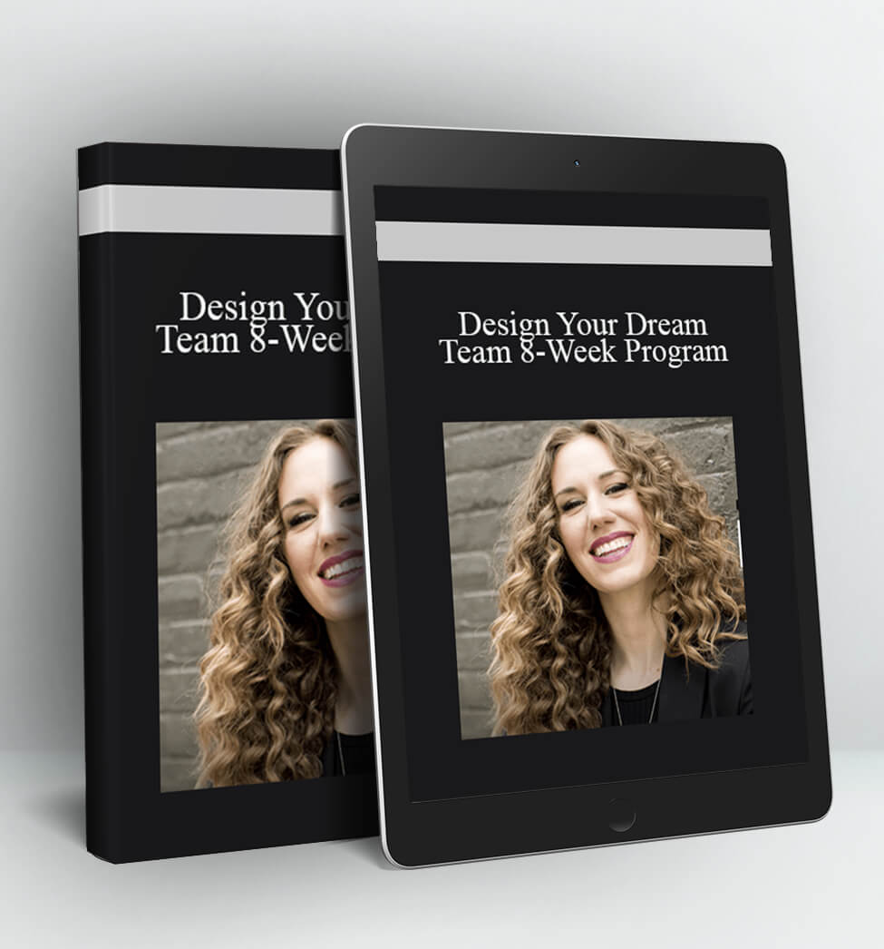 Design Your Dream Team 8-Week Program