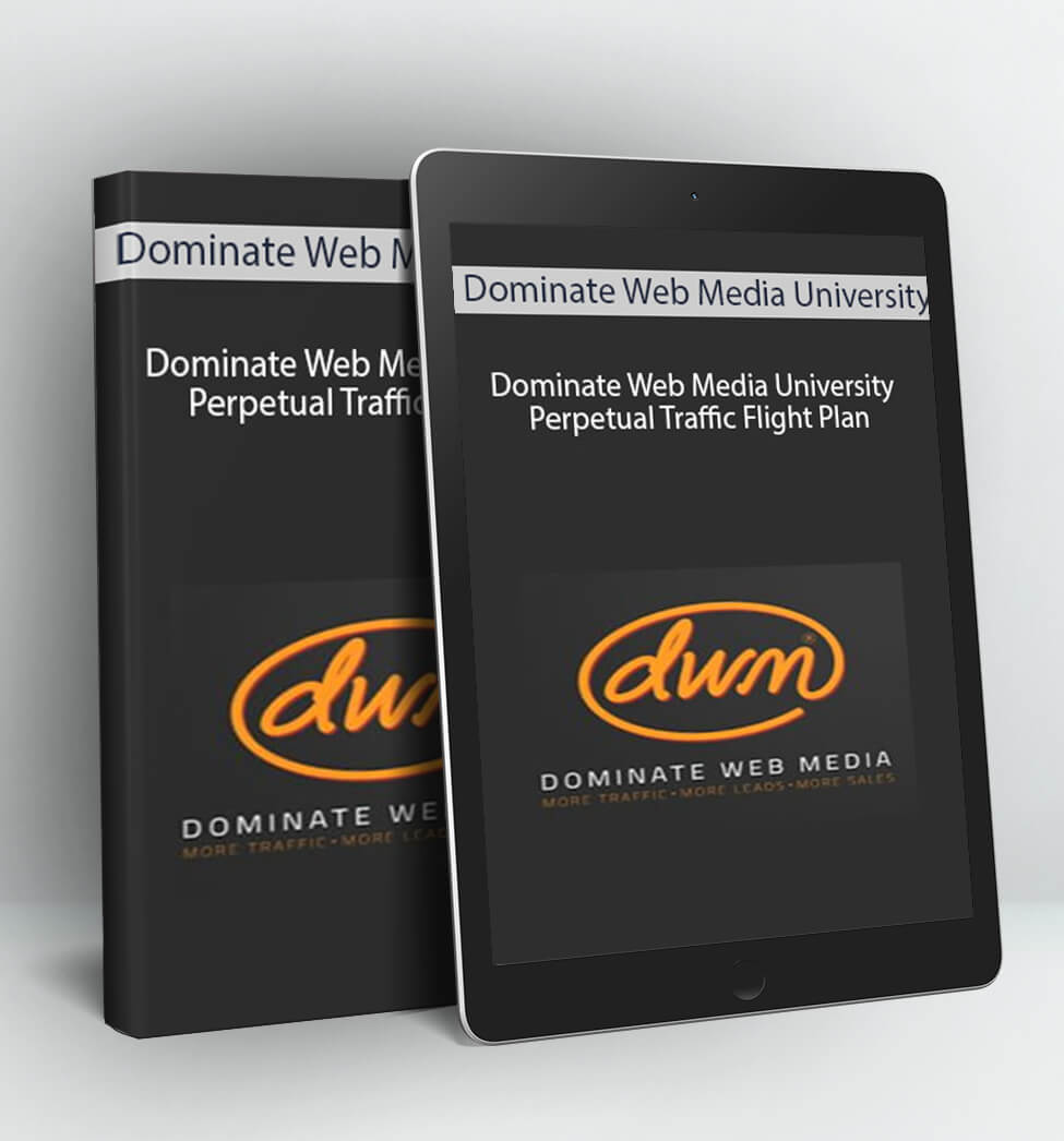 Perpetual Traffic Flight Plan - Dominate Web Media University