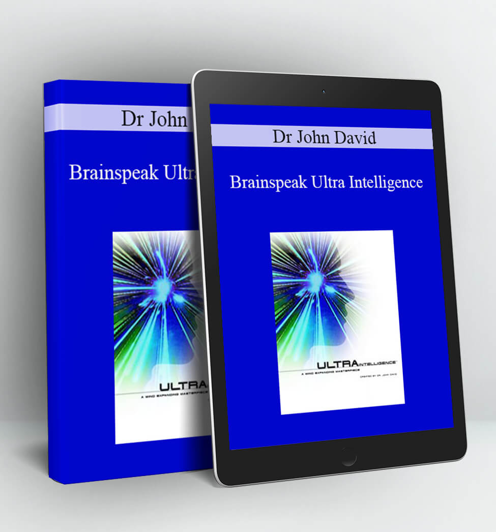 Brainspeak Ultra Intelligence - Dr John David