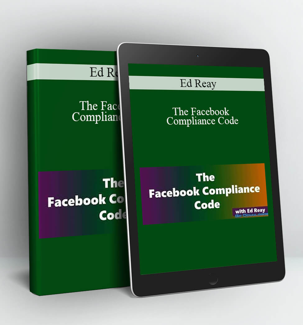 The Facebook Compliance Code - Ed Reay