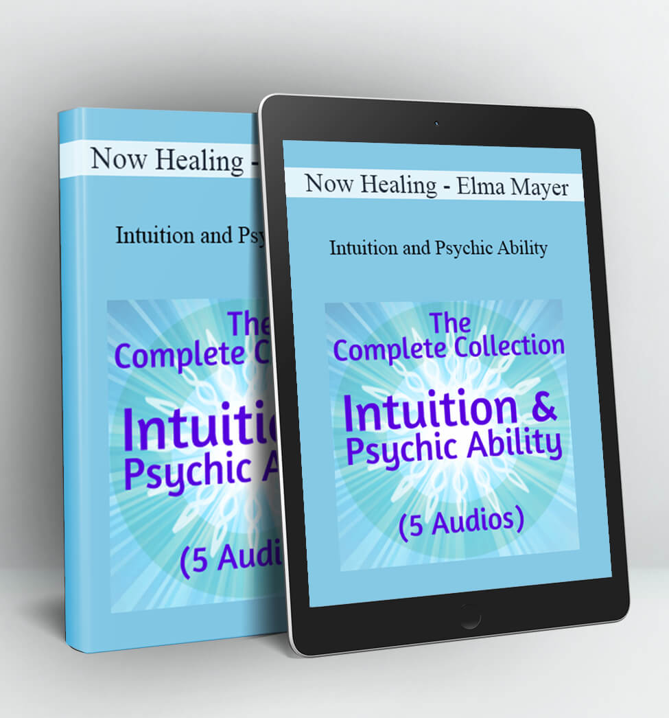 Intuition and Psychic Ability - Elma Mayer