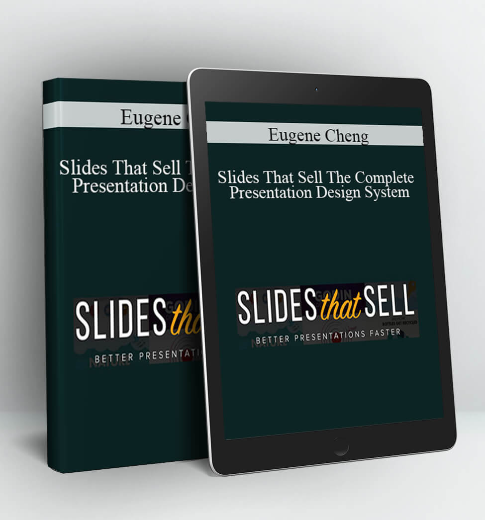 Slides That Sell The Complete Presentation Design System - Eugene Cheng