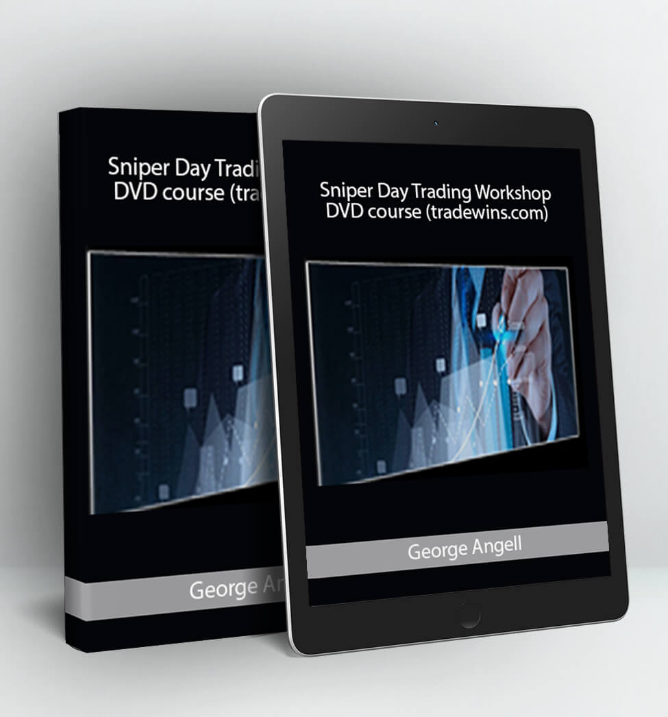 Sniper Day Trading Workshop DVD course - George Angell