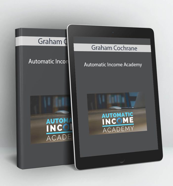 Automatic Income Academy - Graham Cochrane