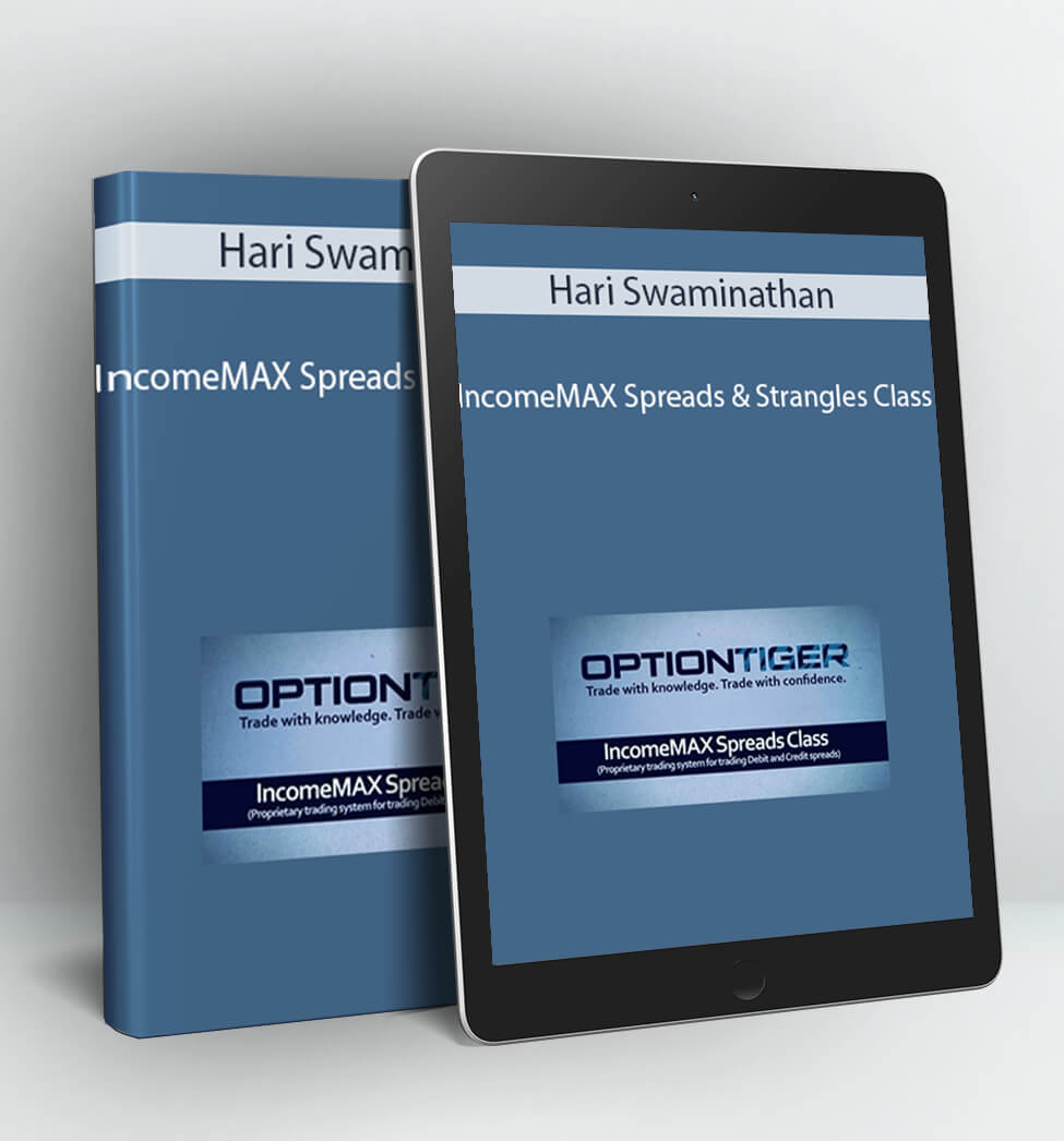 IncomeMAX Spreads & Strangles Class - Hari Swaminathan