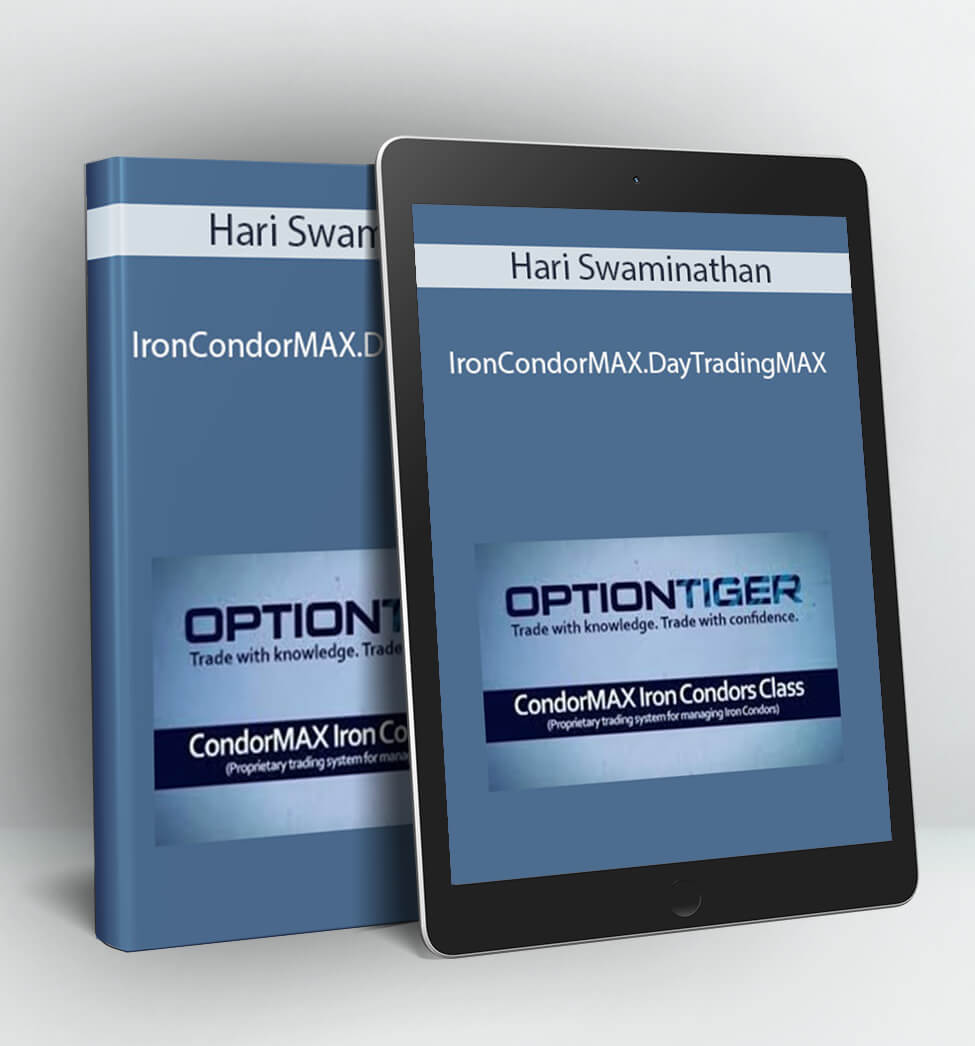 IronCondorMAX, DayTradingMAX - Hari Swaminathan