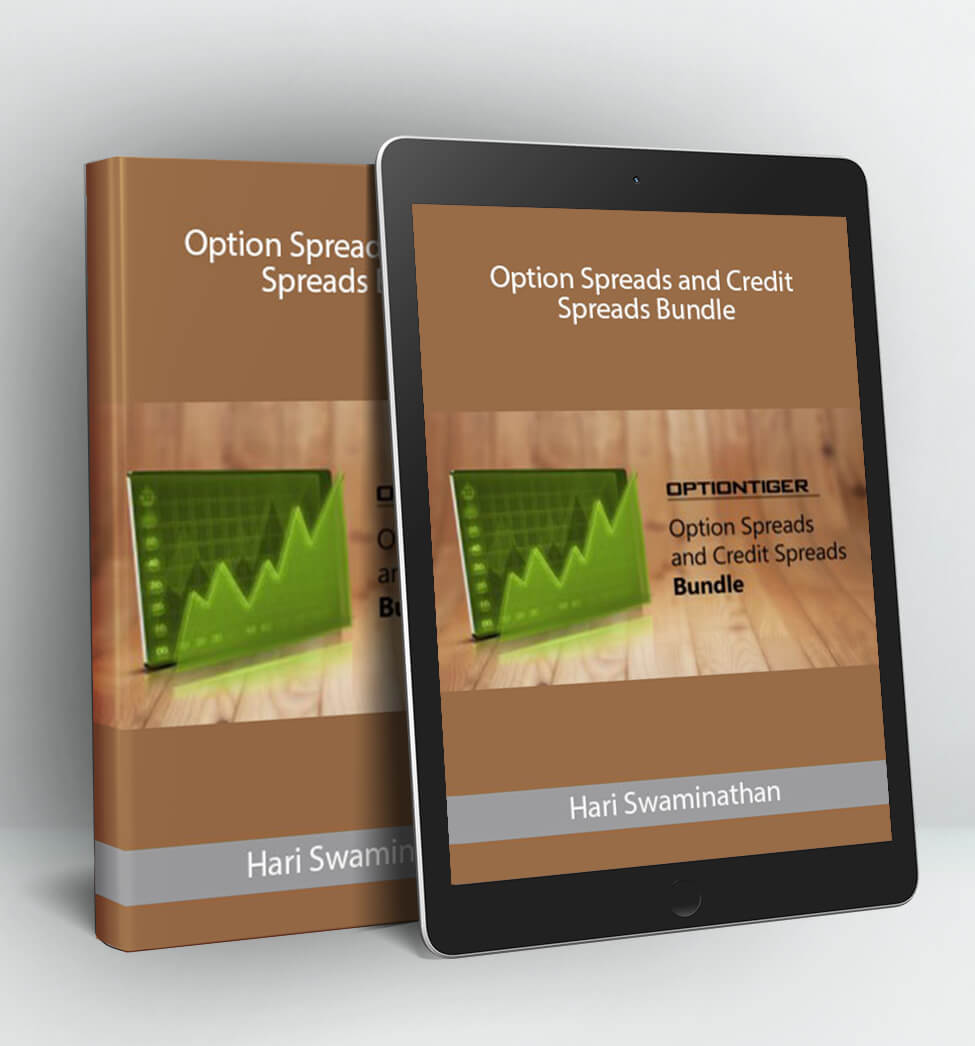 Option Spreads and Credit Spreads Bundle - Hari Swaminathan