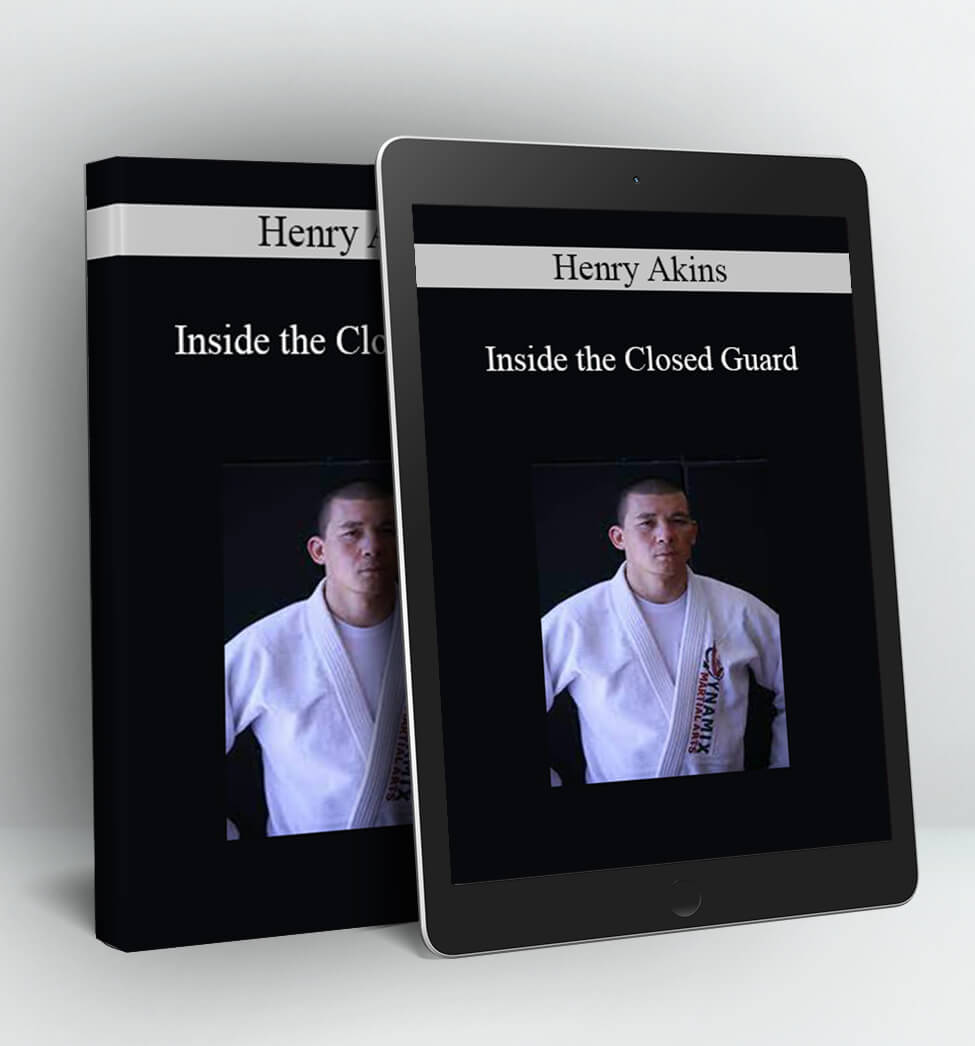 Inside the Closed Guard - Henry Akins