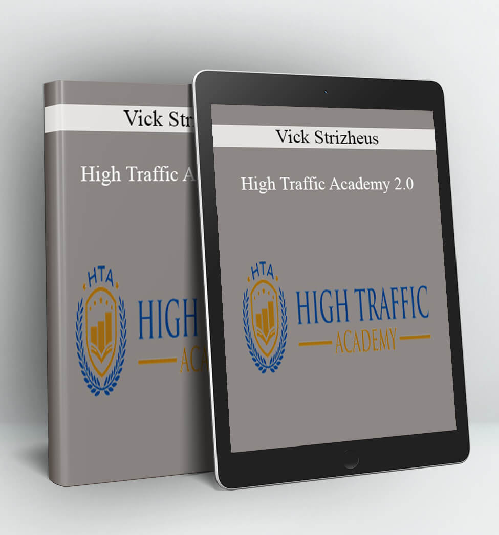 High Traffic Academy 2.0 - Vick Strizheus