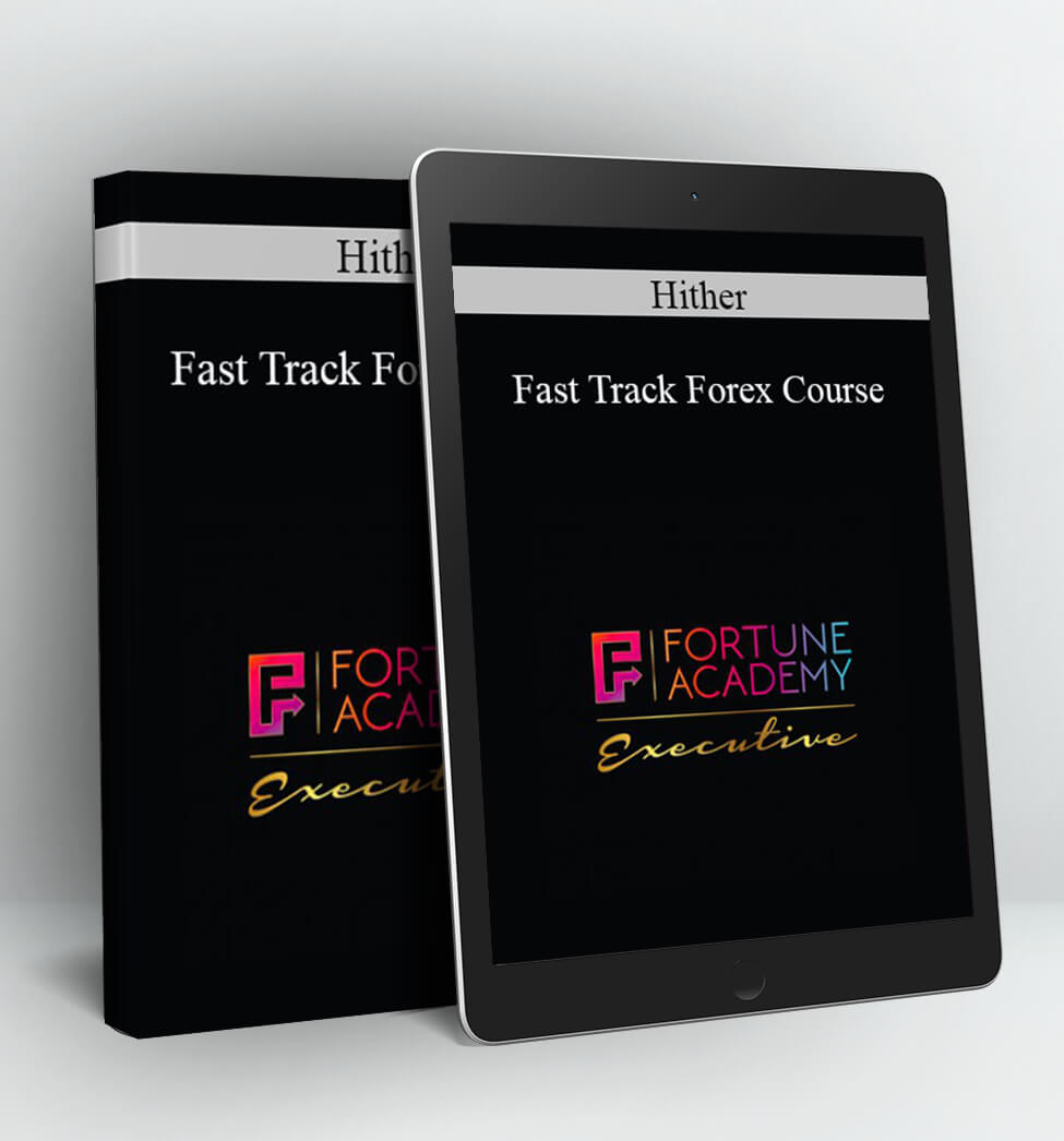 Fast Track Forex Course - Hither