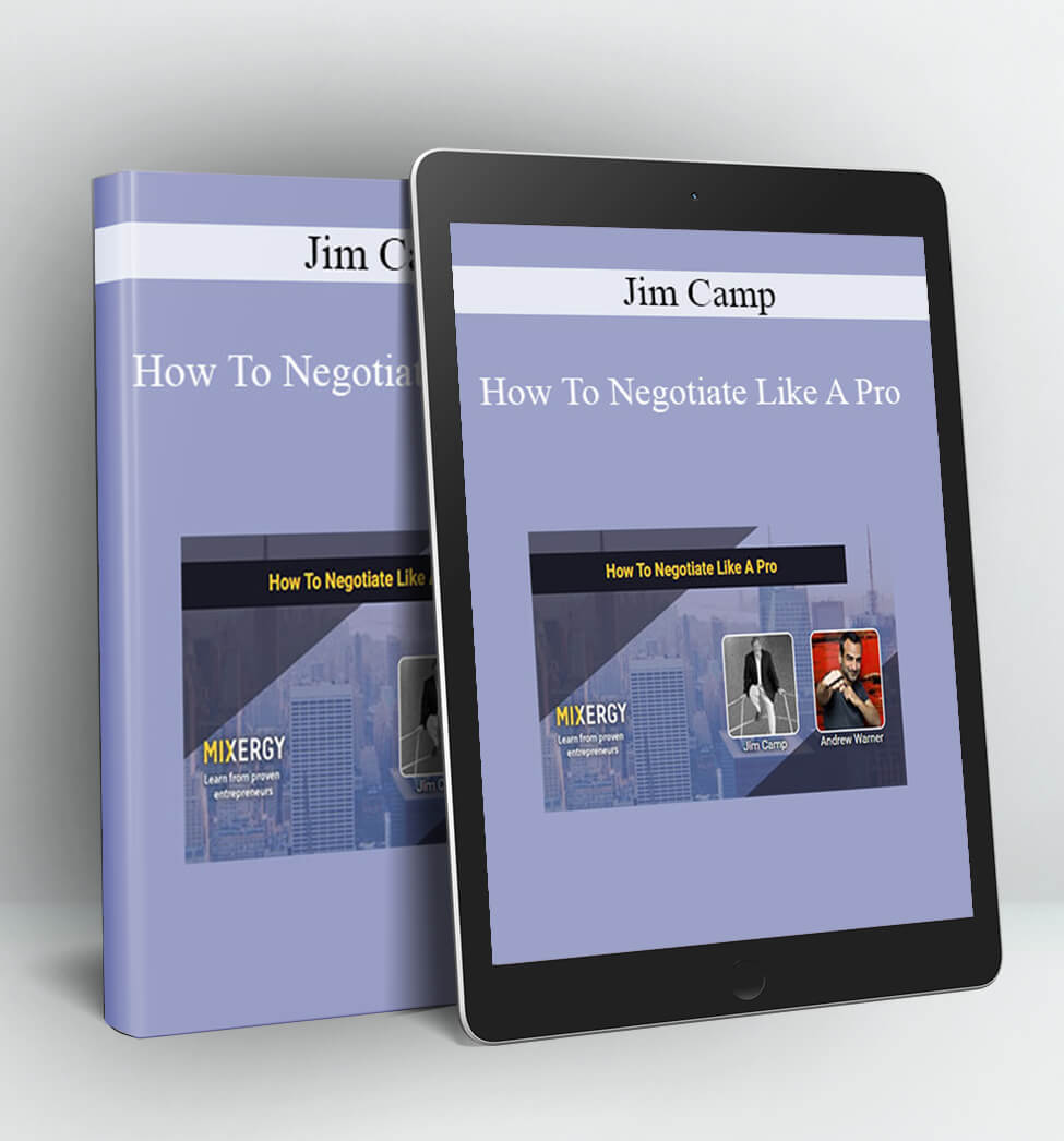 How To Negotiate Like A Pro - With Jim Camp